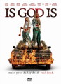 IS GOD IS